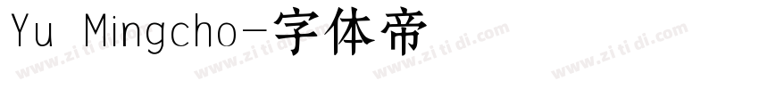 Yu Mingcho字体转换